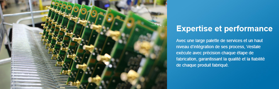 Expertise et performance - Vestale Étude et Fabrication Électronique